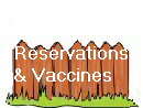 Reservations
& Vaccines
